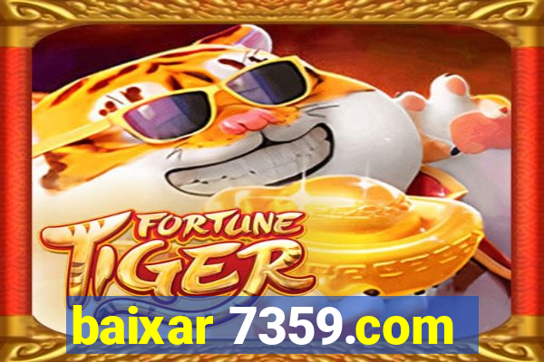 baixar 7359.com